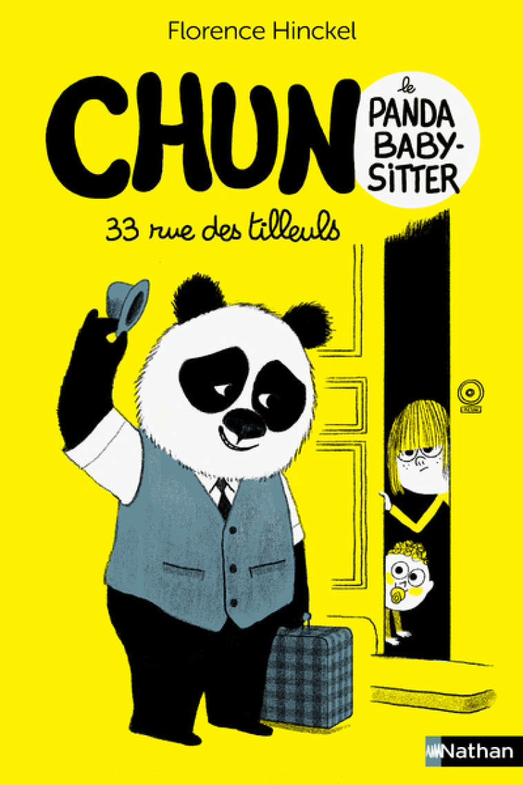 Chun le panda baby-sitter Tome 01 33 rue des Tilleuls - Florence Hinckel, Marc Boutavant - NATHAN