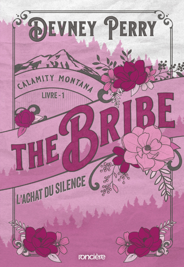 The Bribe - L'Achat du silence - broché - Tome 01 Calamity Montana - Devney Perry, Sylvie Del Cotto - RONCIERE