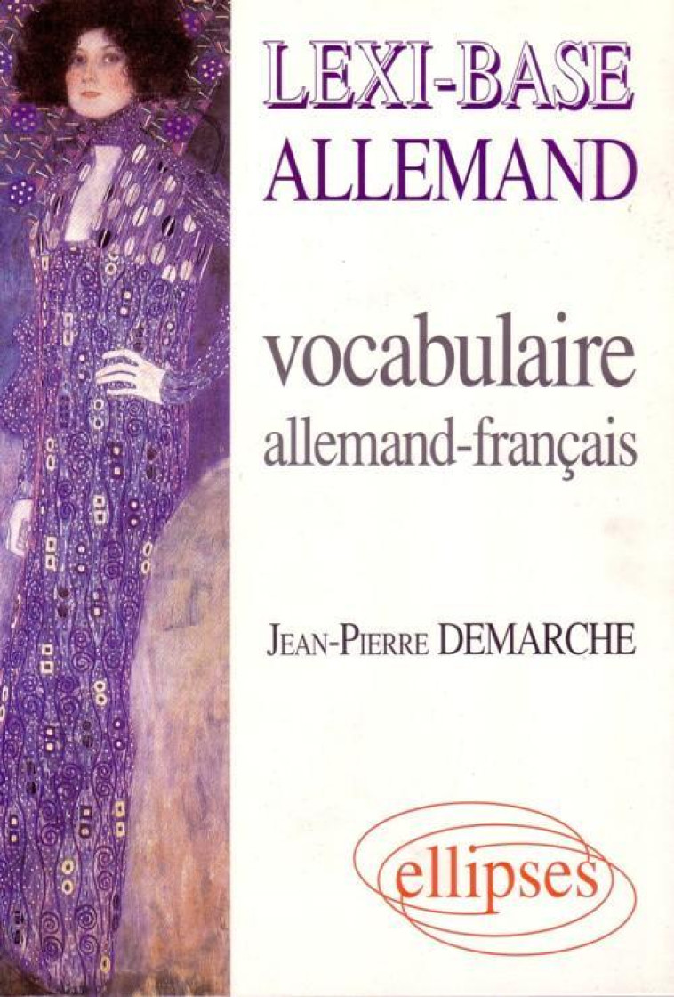 Lexi-Base (vocabulaire allemand-français) - Jean-Pierre Demarche - ELLIPSES