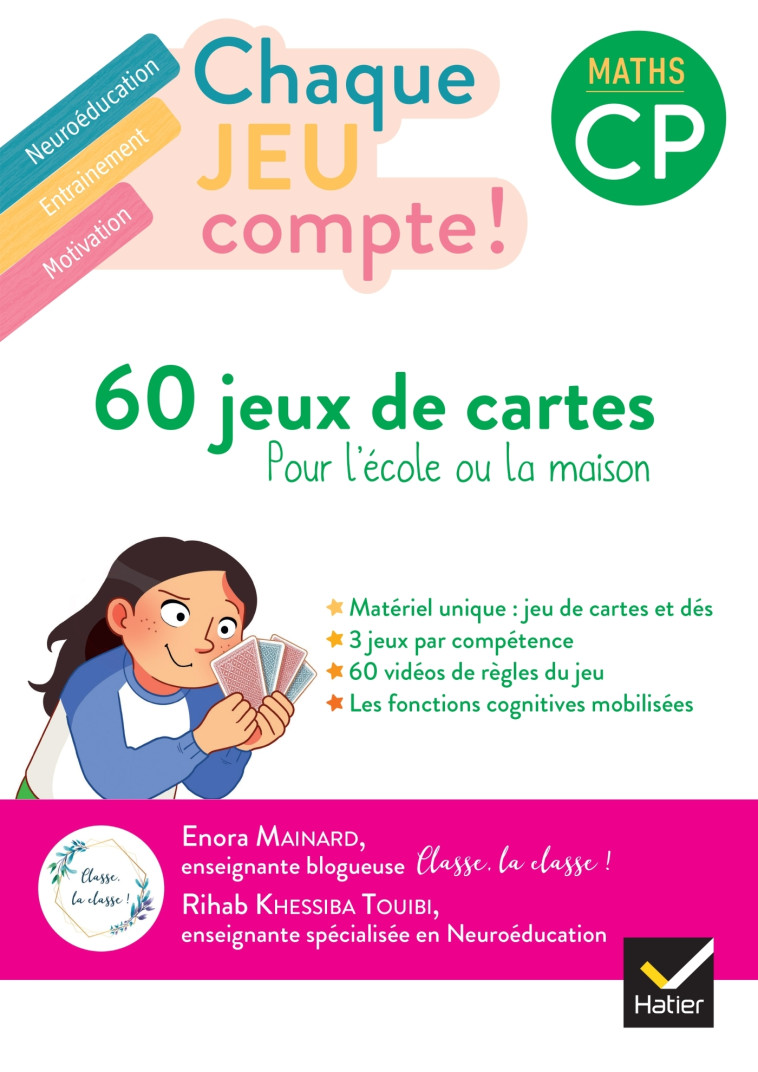 Chaque jeu compte - Maths CP Ed. 2022 -  60 jeux de cartes - Enora MAINARD, RIHAB TOUIBI - HATIER