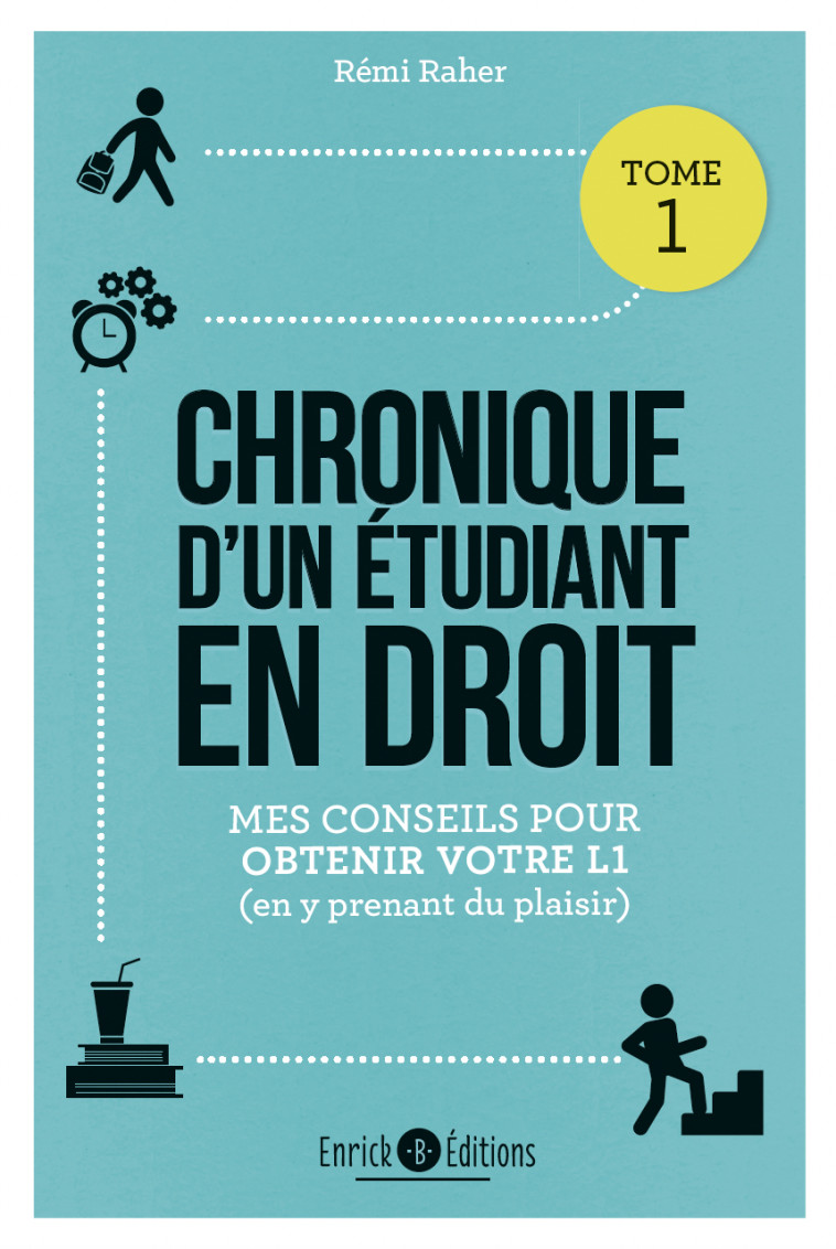 Chronique d'un étudiant en droit - Rémi RAHER - ENRICK