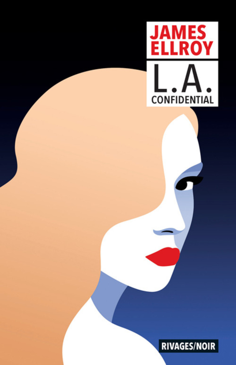 L.A. Confidential - James Ellroy, Freddy Michalski, François Guérif - RIVAGES