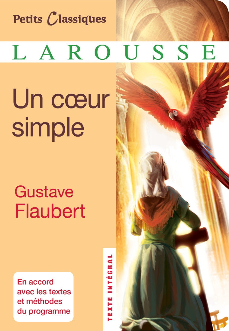 UN COEUR SIMPLE - Gustave Flaubert - LAROUSSE