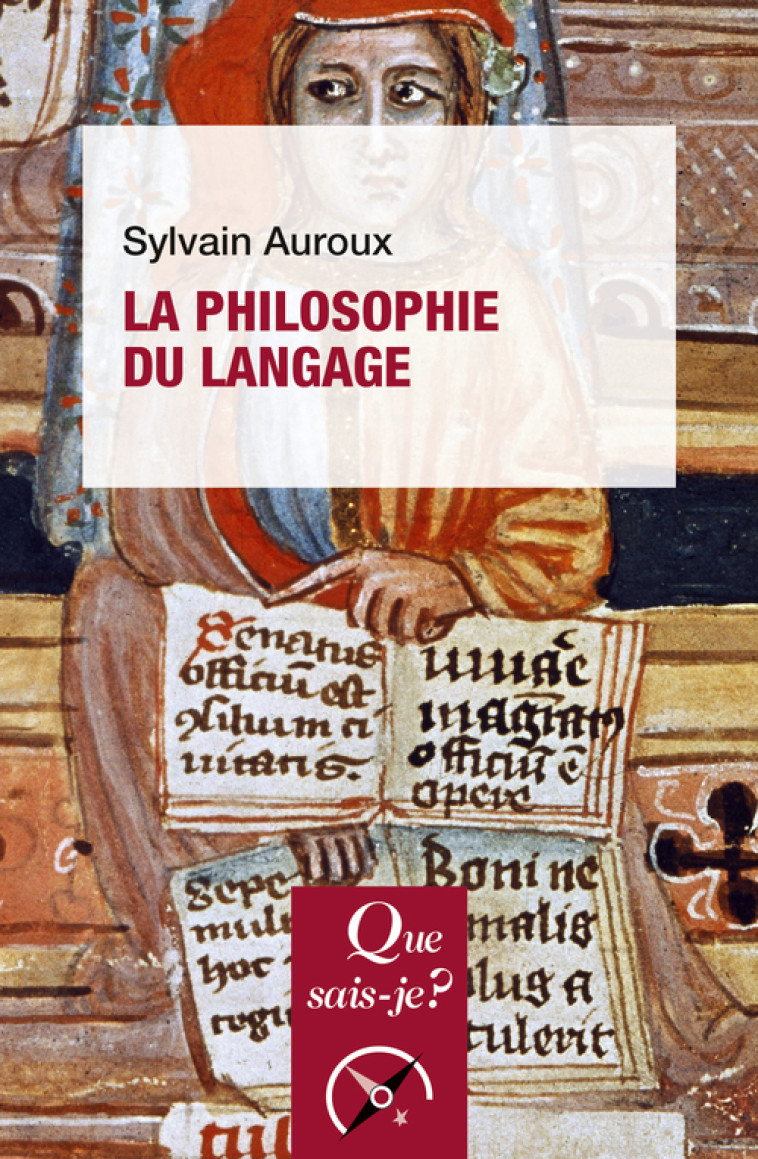 La Philosophie du langage -  Auroux sylvain, Sylvain Auroux - QUE SAIS JE