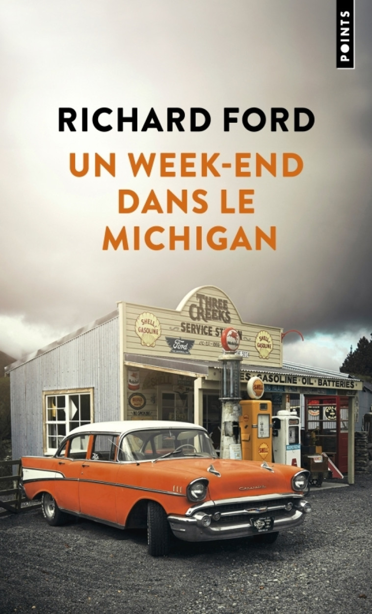 UN WEEK-END DANS LE MICHIGAN - Richard Ford, Brice Matthieussent - POINTS