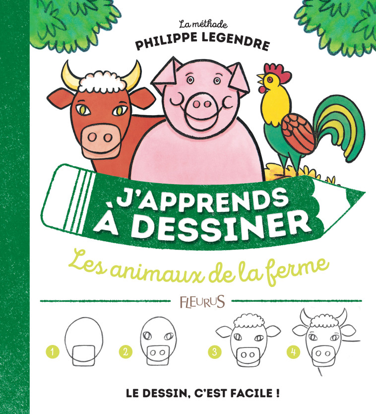 J'apprends à dessiner les animaux de la ferme - Philippe Legendre - FLEURUS