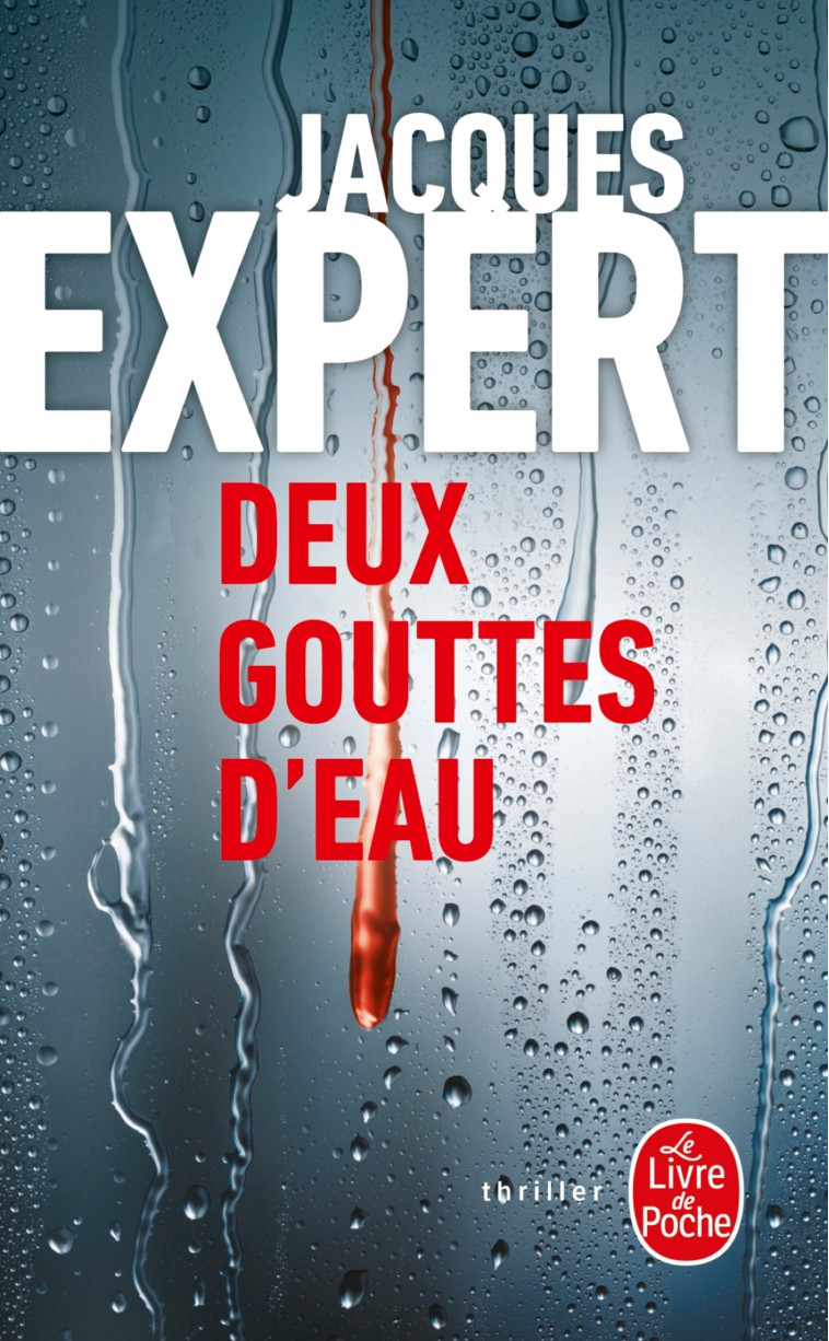 Deux gouttes d'eau - Jacques Expert - LGF