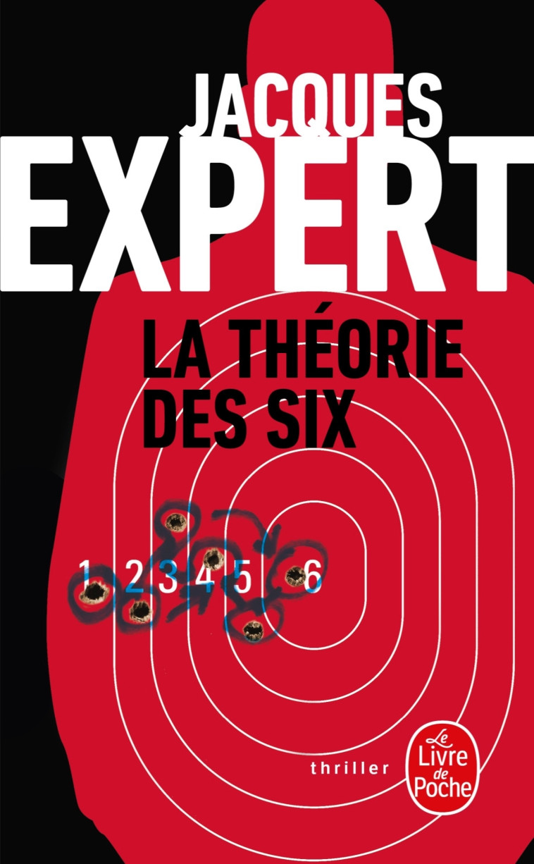 La Théorie des six - Jacques Expert - LGF