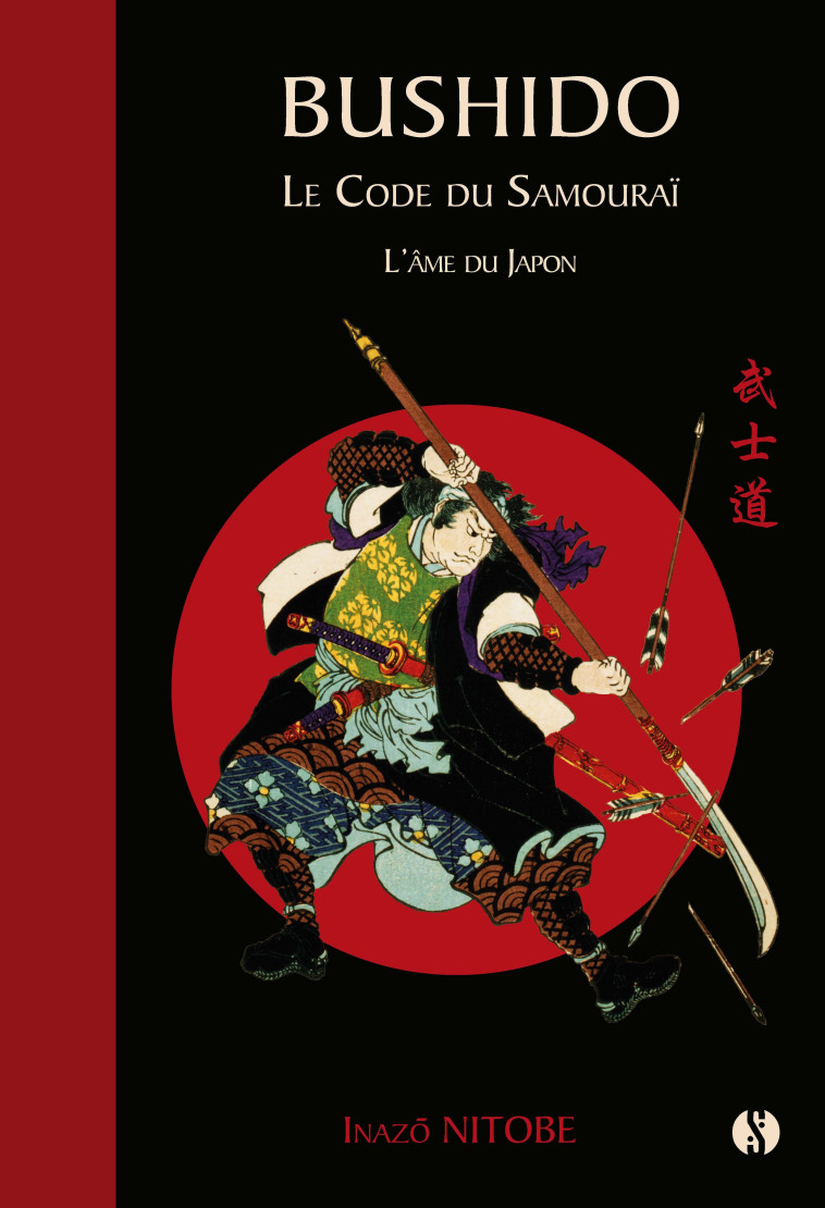 Bushido - Le code du samouraï - L'Âme du Japon - Inazo Nitobe - SYNCHRONIQUE