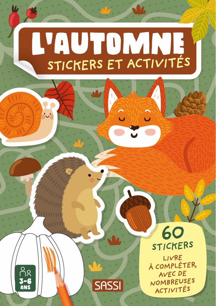 L'automne - Stickers et activités - Sarah Negrel,  AA.VV. - SASSI