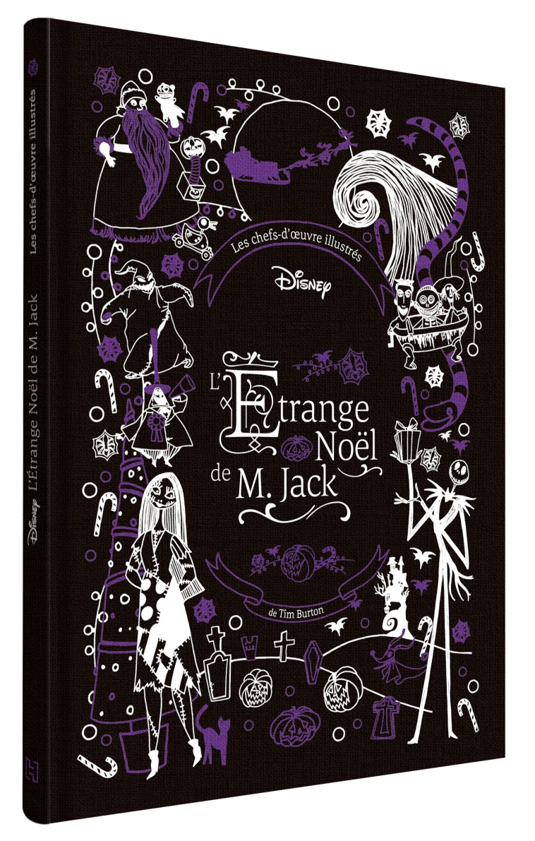 L'ÉTRANGE NOËL DE MONSIEUR JACK - Les Chefs-d'oeuvre Illustrés Disney - XXX - DISNEY HACHETTE