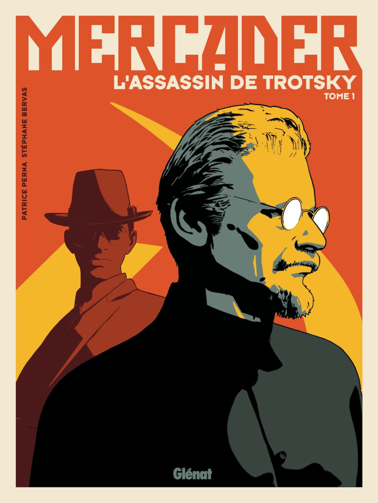 Mercader, l'homme qui tua Trotsky - Tome 01 - Patrice Perna, Stéphane Bervas - GLENAT