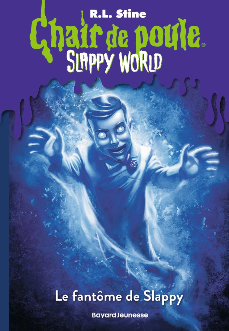 Slappyworld, Tome 04 - R.L Stine, Anne Delcourt - BAYARD JEUNESSE