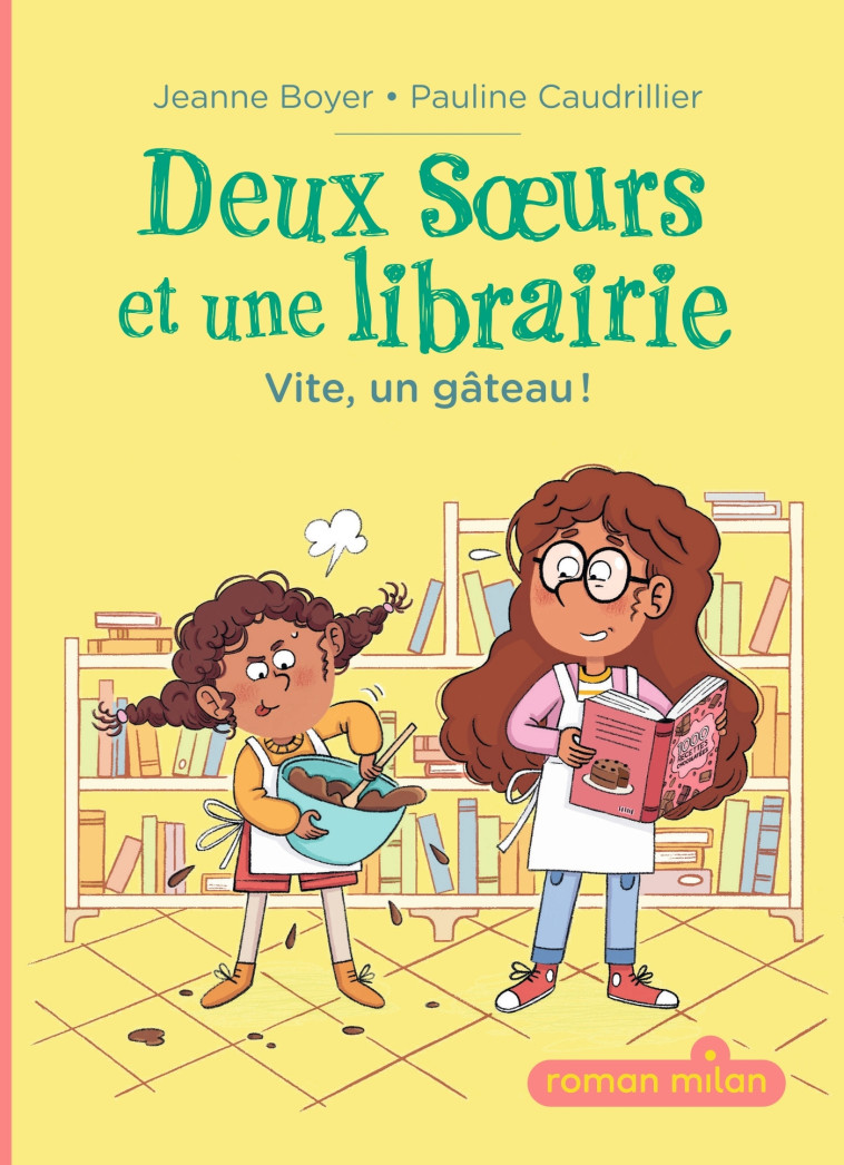 Deux soeurs et une librairie, Tome 01 - Jeanne Boyer, Pauline Caudrillier - MILAN