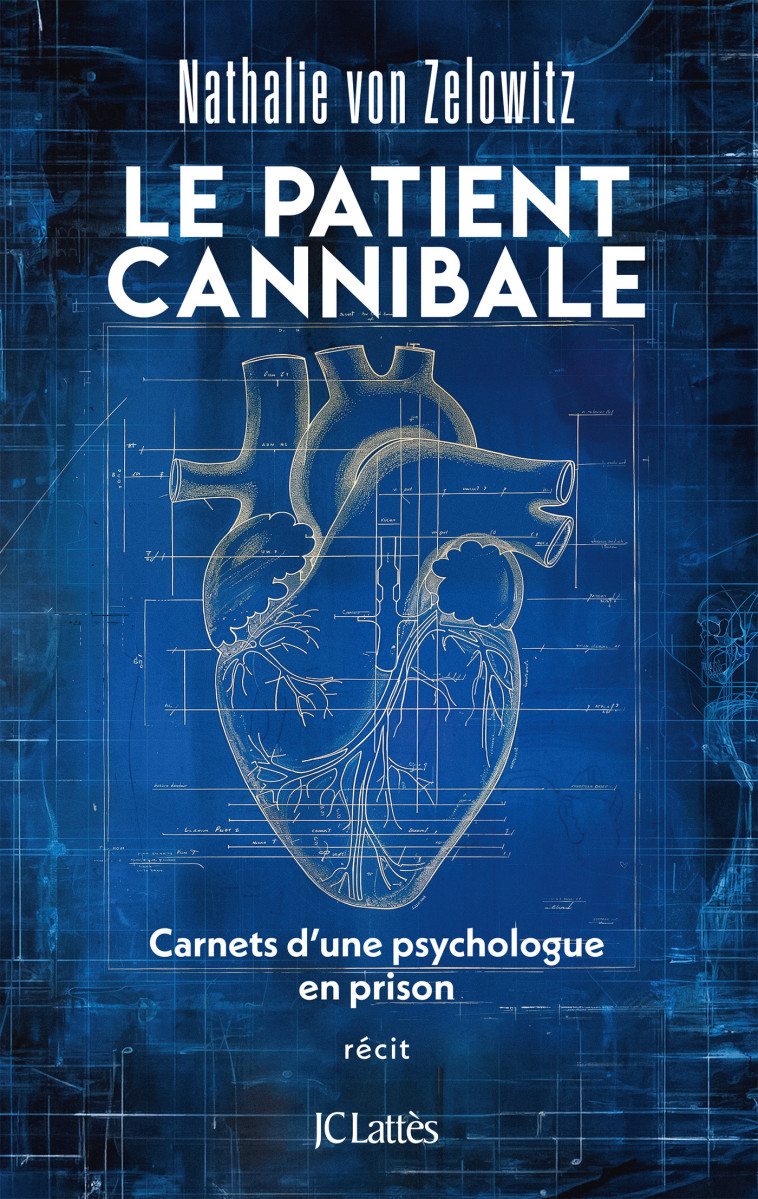 Le patient cannibale - Nathalie Von Zelowitz - LATTES