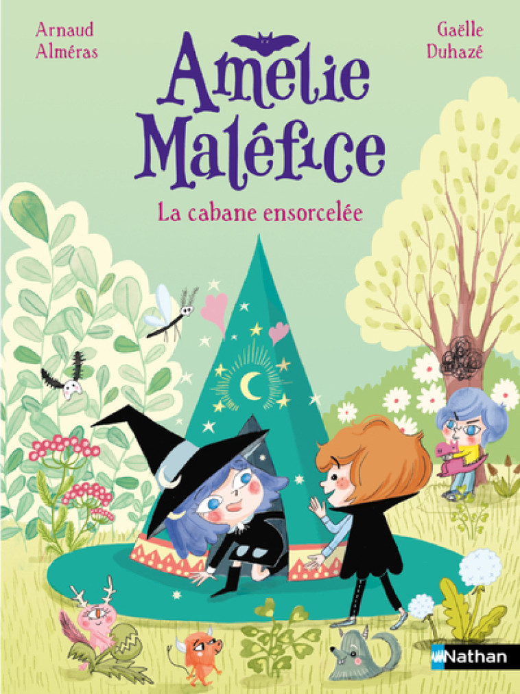 Amélie Maléfice : La cabane ensorcelée - Arnaud Alméras, Gaëlle Duhazé - NATHAN