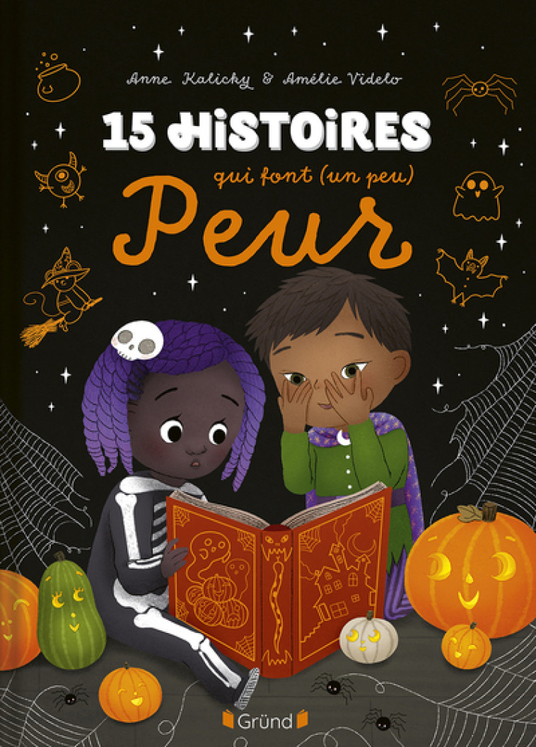 15 histoires qui font (un peu) peur - Anne Kalicky, Amélie Videlo - GRUND