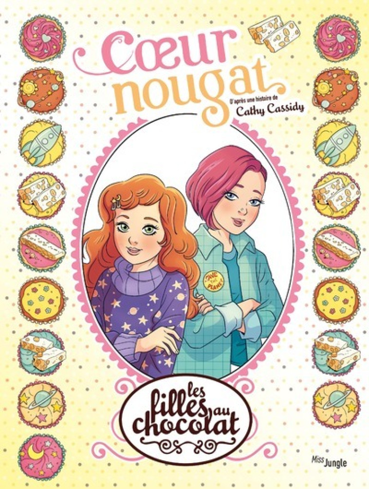 Les filles au chocolat - Tome 14 Coeur Nougat - Cathy Cassidy, Véronique Grisseaux - JUNGLE