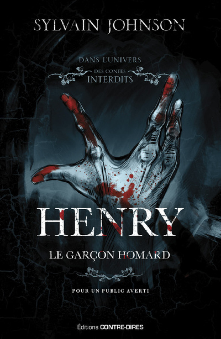 Henry - Le garçon homard - Sylvain Johnson - CONTRE DIRES