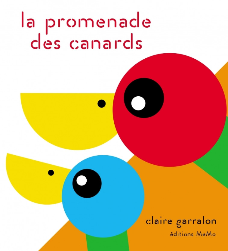 LA PROMENADE DES CANARDS - Claire Garralon - MEMO