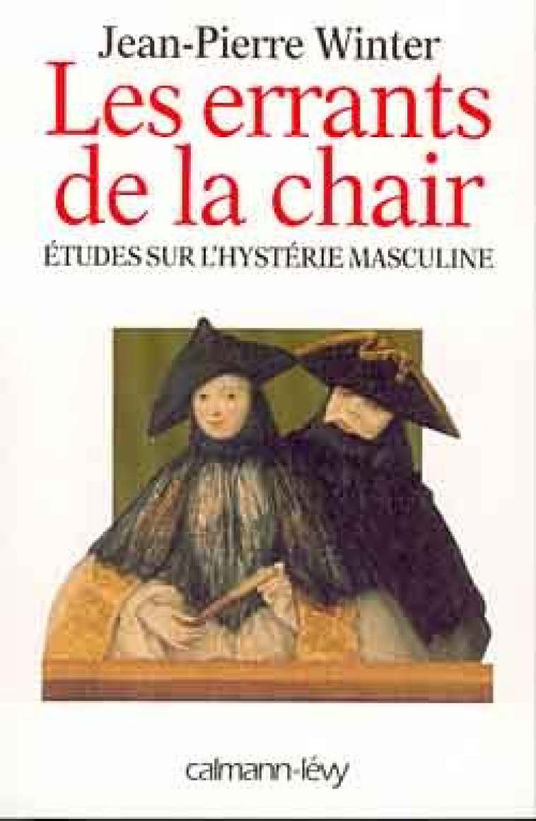 Les Errants de la chair - Jean-Pierre Winter - CALMANN-LEVY