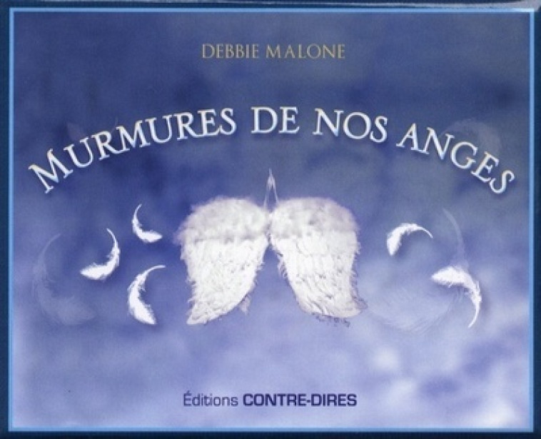 Murmures de nos anges - Debbie Malone, Cathy Selena - CONTRE DIRES