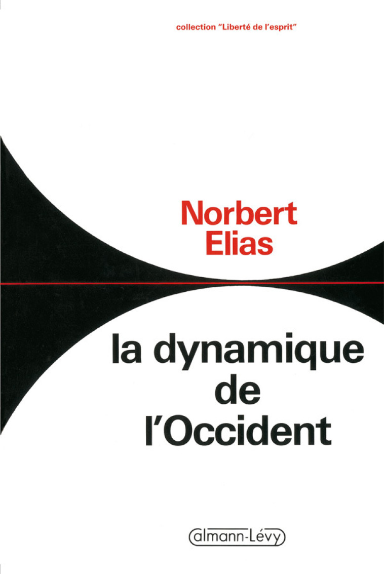 La Dynamique de l'occident - Norbert Elias - CALMANN-LEVY