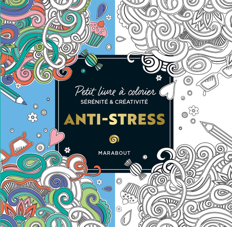 Le petit livre de coloriages : Anti-stress - XXX - MARABOUT