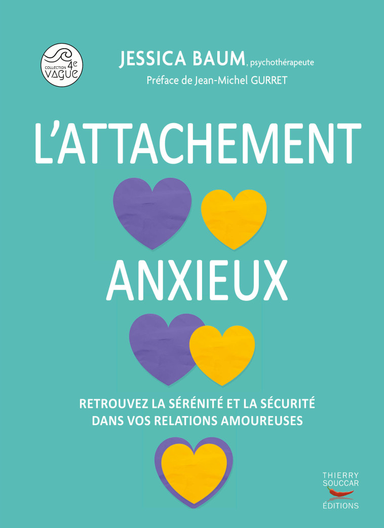 L'attachement anxieux - Jean-Michel Gurret, Jessica Baum - THIERRY SOUCCAR