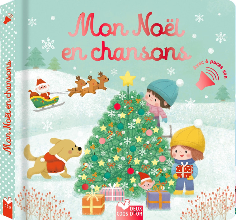 Mon Noël en chansons - livre sonore - Sejung Kim, Kim Sejung - DEUX COQS D OR