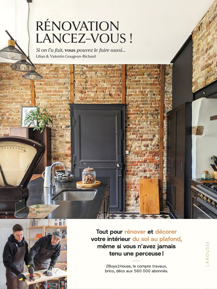 Rénovation, lancez-vous ! - Lilian Gougeon, Valentin Richard - LAROUSSE