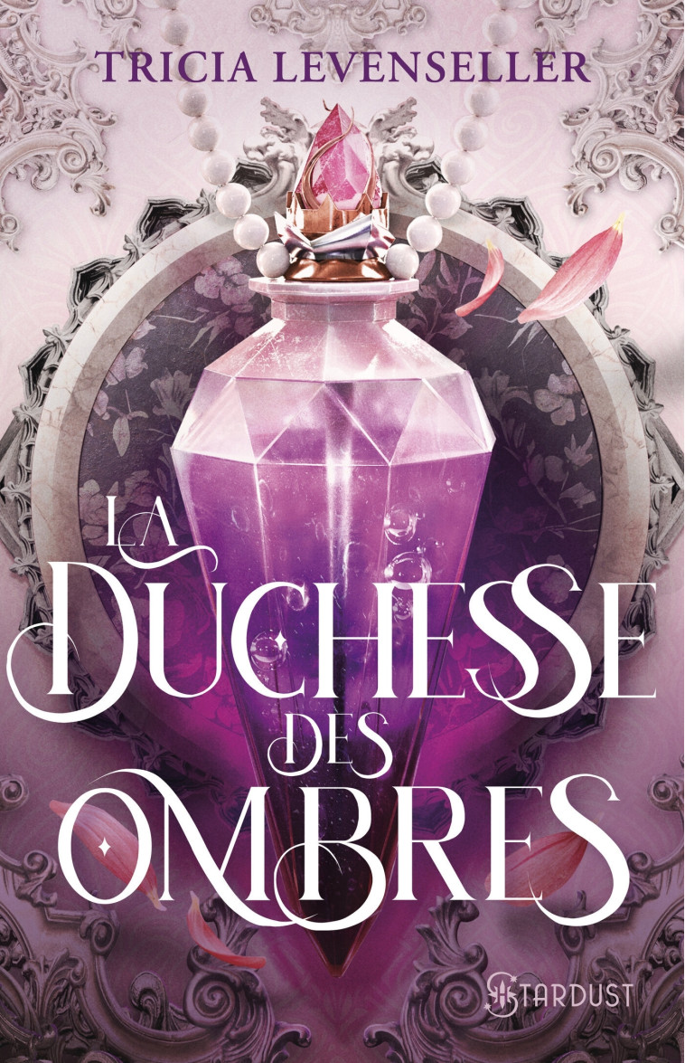 La duchesse des ombres - Tricia Levenseller - STARDUST