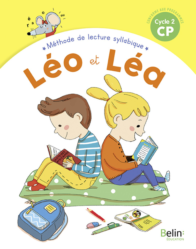 LEO ET LEA 2019 - Manuel de lecture syllabique CP - Michelle Sommer, Thérèse Cuche - BELIN EDUCATION