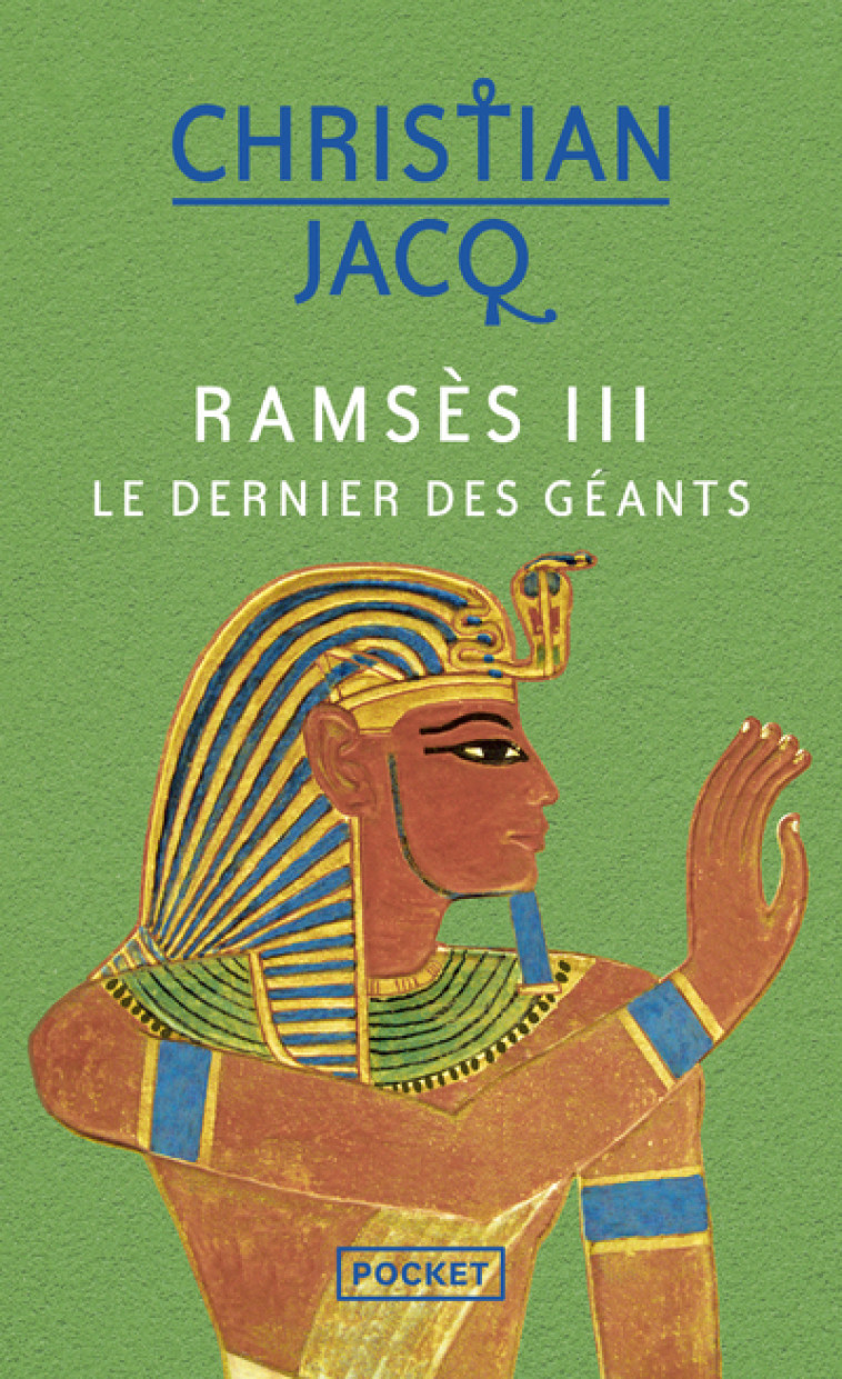 Ramsès III : le dernier des géants - Christian Jacq - POCKET