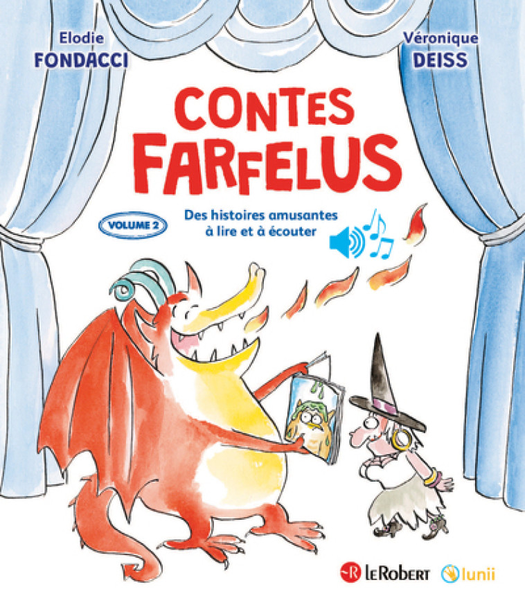 Contes farfelus, des histoires amusantes à lire et à écouter - Volume 2 - Elodie Fondacci, Véronique Deiss - LE ROBERT