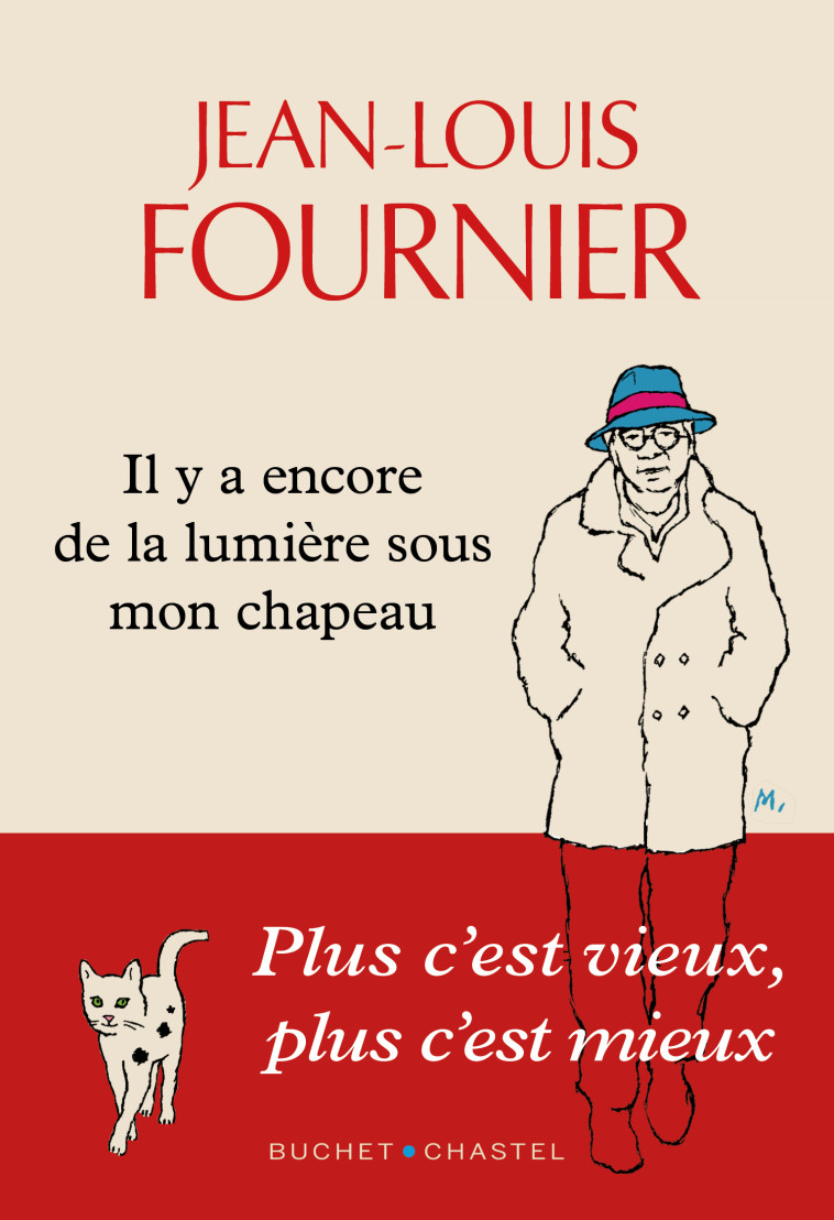 Il y a encore de la lumière sous mon chapeau -  Fournier jean louis,  FOURNIER JEAN-LOUIS - BUCHET CHASTEL