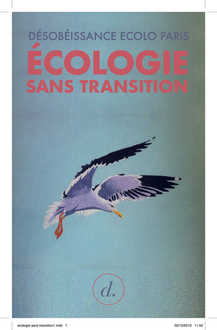 Ecologie sans transition -  Désobéissance Ecolo Paris - DIVERGENCES