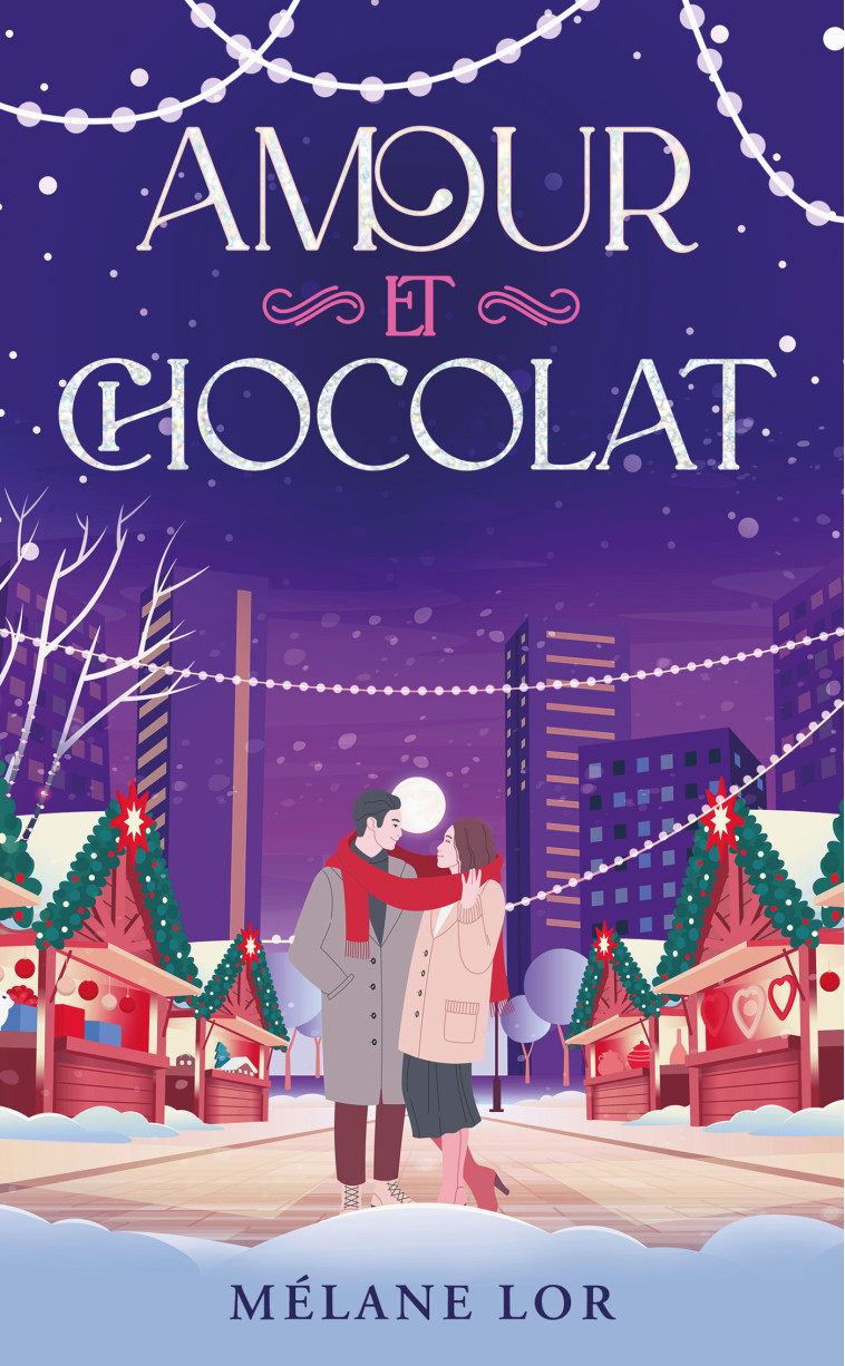 Amour et Chocolat - Mélane Lor - HACHETTE HLAB