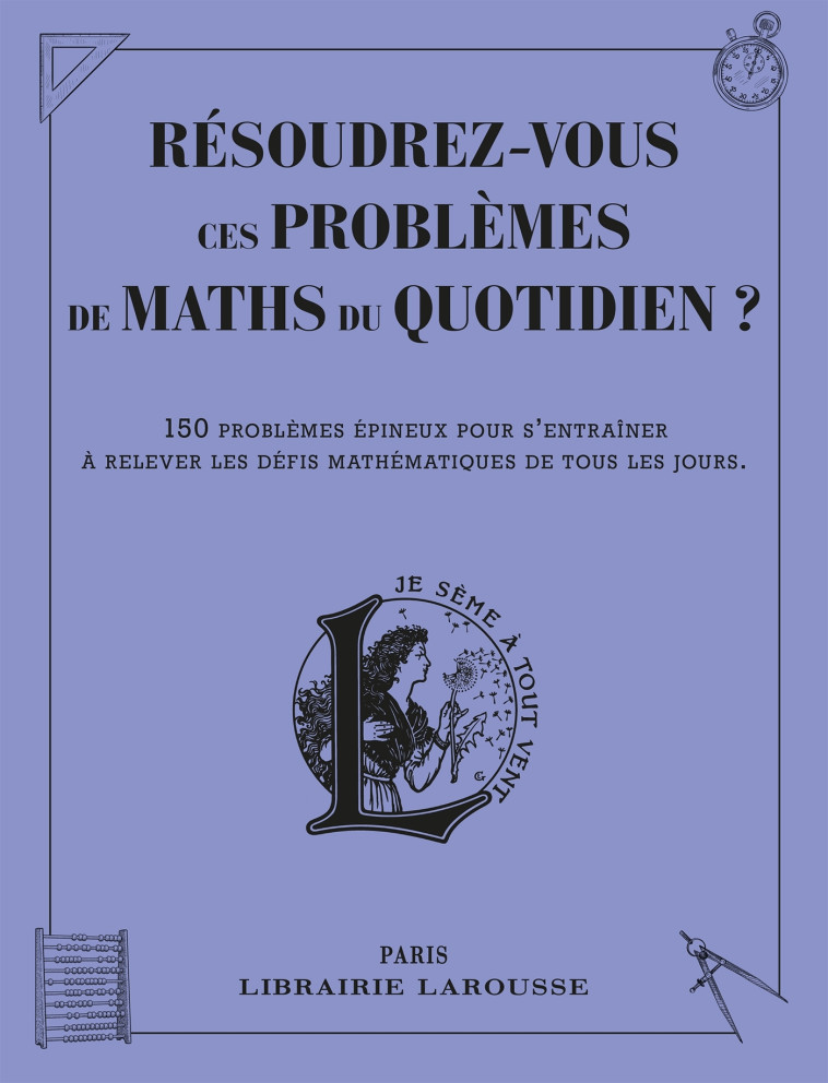 Résoudrez-vous ces problèmes de maths du quotidien -  Collectif, Daniel Berlion - LAROUSSE