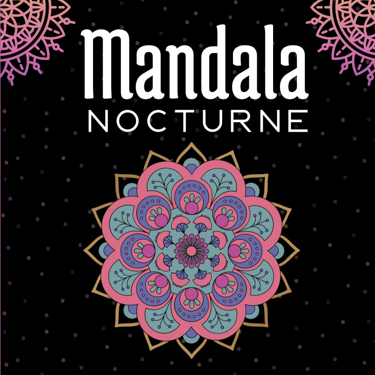 Mandala Nocturne - Sage et Serein Cahier d'Activité - BOOKS ON DEMAND