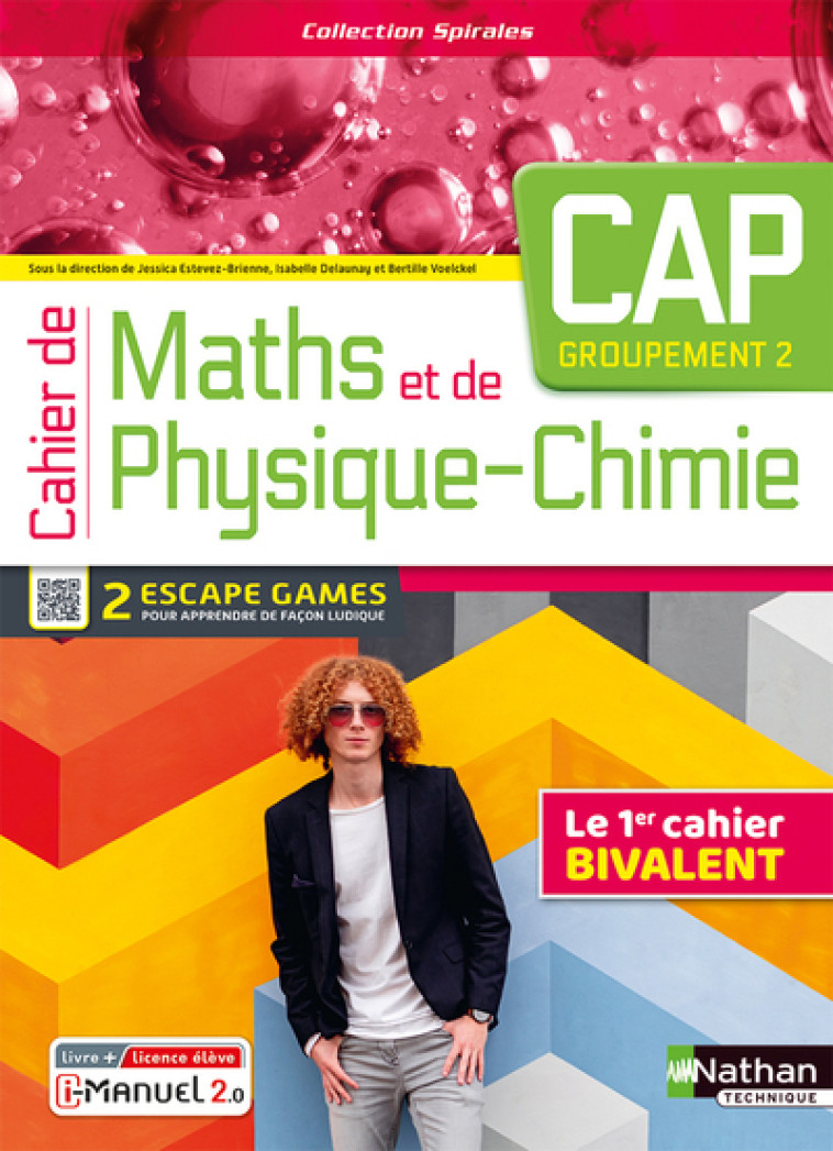 Cahier de Maths - CAP - Groupement 2 - (Spirales) Livre + licence élève - 2023 - Jessica Estevez-Brienne, Bertille Voelckel, Olivier Aumaire, Diego Dorian, Laetitia Fortin, Marielle Fron, Emmanuelle Lafont, Claude Lavallée, Vincent Samuel - NATHAN