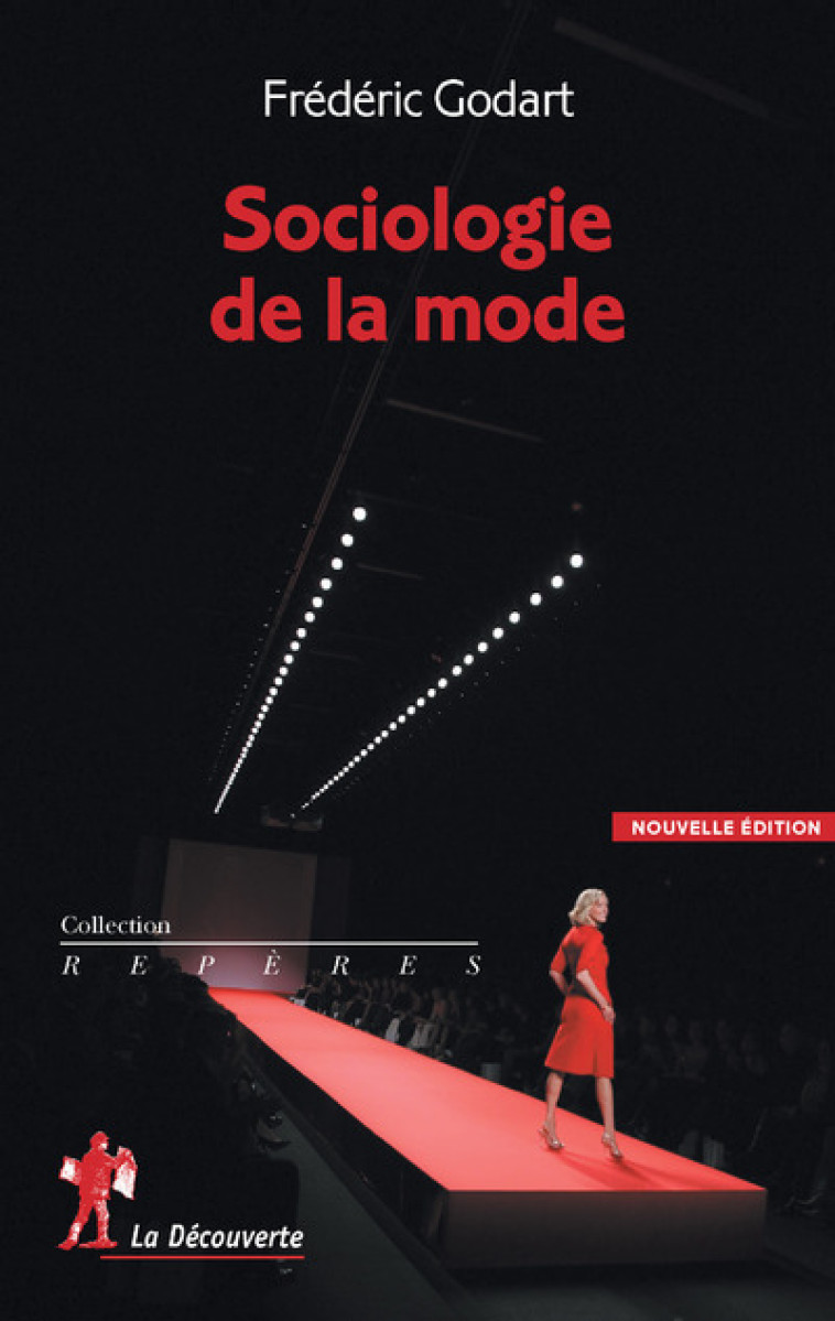 Sociologie de la mode - Frédéric Godart - LA DECOUVERTE