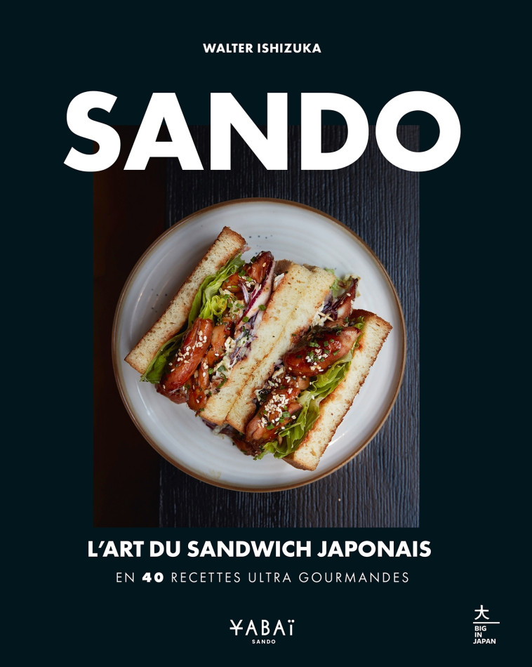 Sando : l'art du sandwich japonais - Walter Ishizuka - HACHETTE PRAT