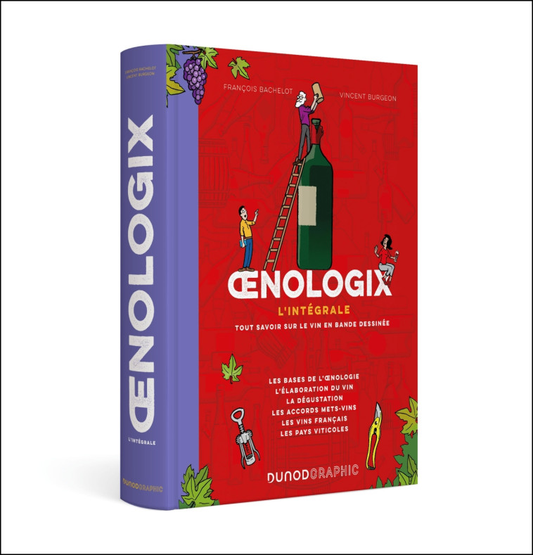 Oenologix : L'intégrale - François Bachelot, Vincent Burgeon - DUNOD