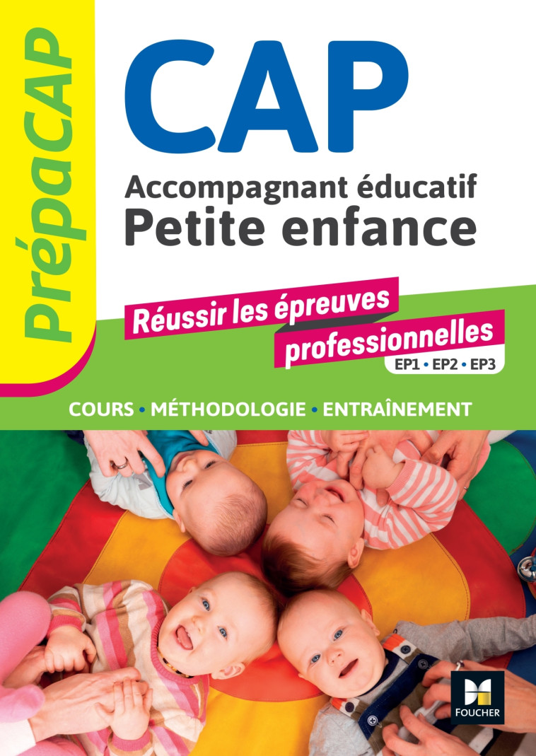 Prépa'CAP Accompagnant éducatif Petite Enfance - Véronique Maillet, Rémy Clémencier, Mireille Léon, Alice Mathier, Pascale Piollat, Pauline Trémolet-Pradel, Simon Villaret - FOUCHER