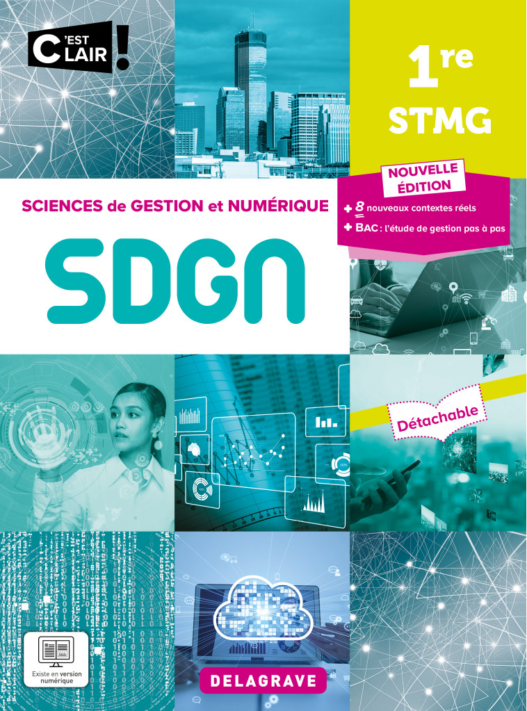 C'est clair ! Sciences de gestion et numérique 1re STMG (2023) - Pochette élève - Marie-Sophie Couderq, Mamma Chaoui, Eriam Schaffter, Fathia Garraud - DELAGRAVE