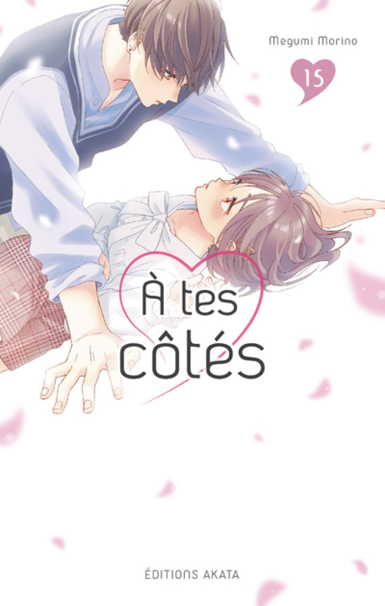 A tes côtés - Tome 15 - Megumi Morino, Miyako Slocombe - AKATA