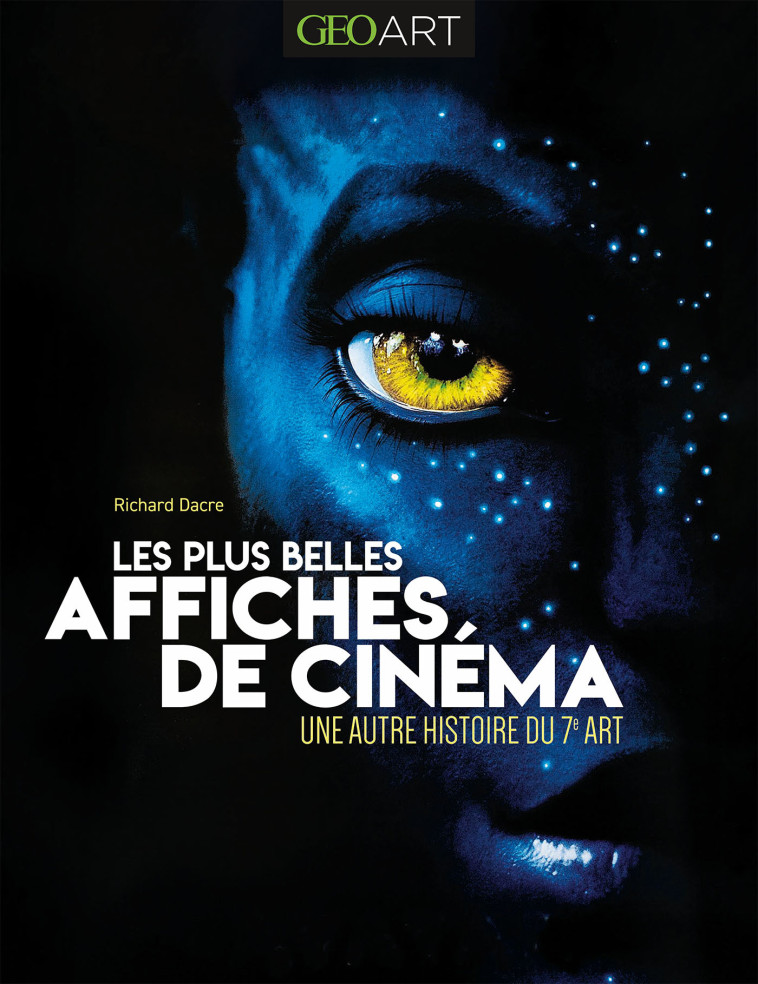 Les plus belles affiches de cinéma -  Collectif, Richard Dacre - MUSEE IDEAL