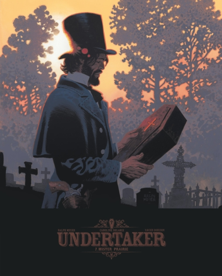 Undertaker - Tome 7 - Mister Prairie -  Dorison Xavier,  Meyer Ralph,  Delabie Caroline - DARGAUD