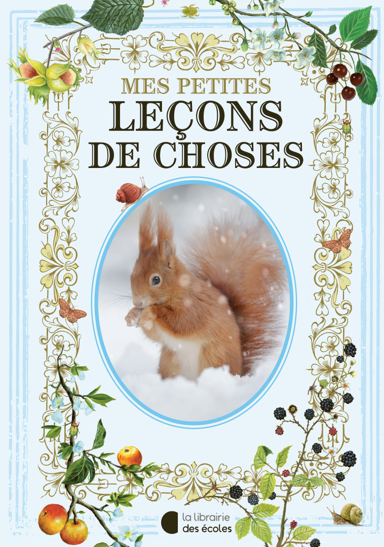 Mes petites leçons de choses - XXX - LIB DES ECOLES